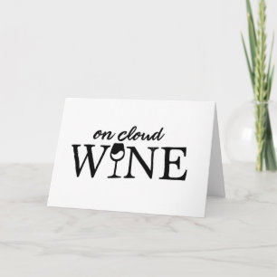 HAPPY ANNIVERSARY TO MY LOVE "CLOUD WINE" CARD