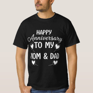 Happy Anniversary to My Mom & Dad T-Shirt