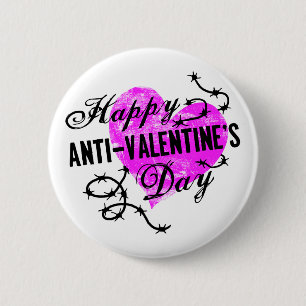 Happy Anti-Valentine's Day Pinback Button