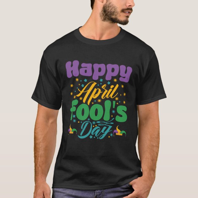 Happy April Fool´s Day T-Shirt (Front)
