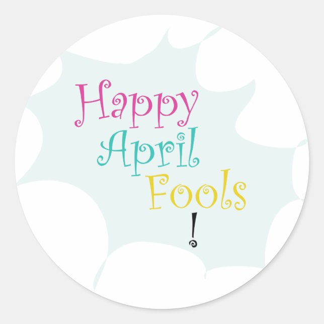 Happy April Fool's Classic Round Sticker (Front)