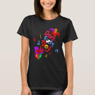 Happy April Fool's Day 1st April Pranks Jokes T-Shirt
