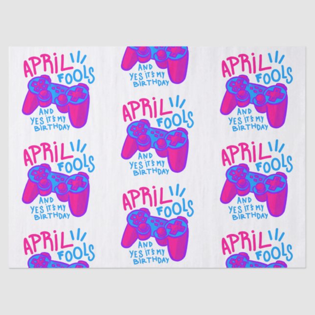 happy April Fools Day birthday gamer Tissue Paper (Front)