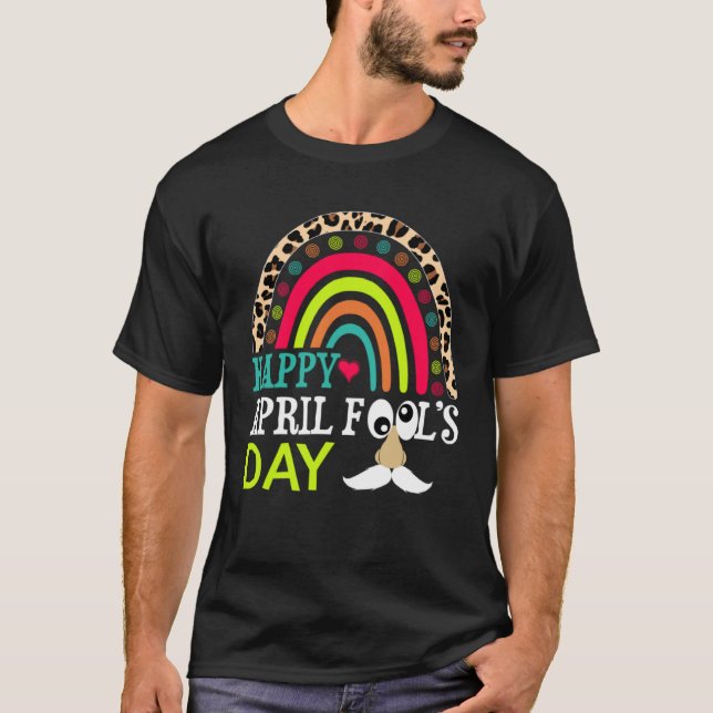 Happy April Fools Day Rainbow Leopard April Fool s T-Shirt (Front)