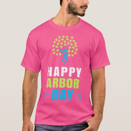 Happy Arbor Day Shirt Crisis Environmental Activis