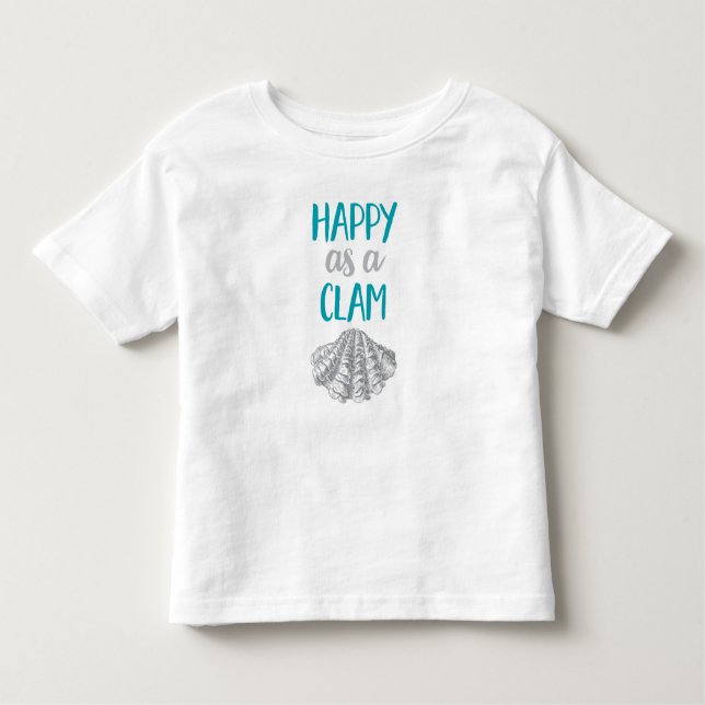 Happy as a Clam Toddler T-shirt (Front)