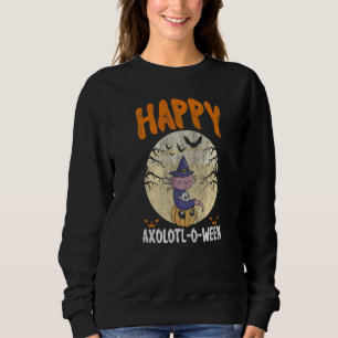 Happy Axolotl O Ween Cute Halloween Axolotl Hallow Sweatshirt