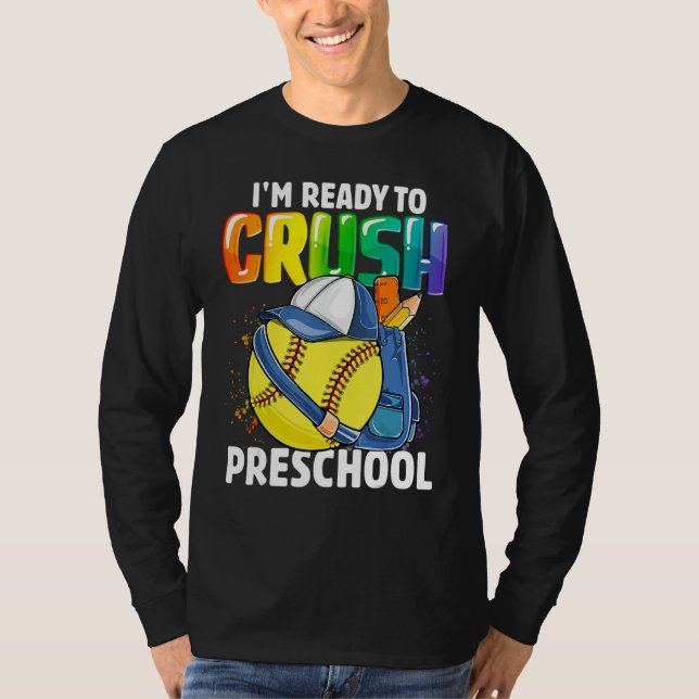 Happy Back To School I'm Ready To Crush Preschool  T-Shirt (Front)