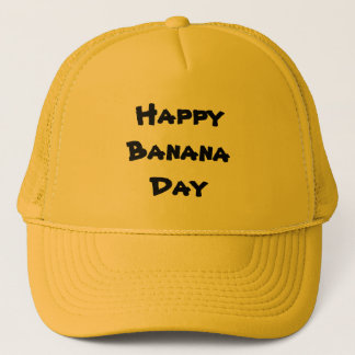 Happy Banana Day Trucker Hat