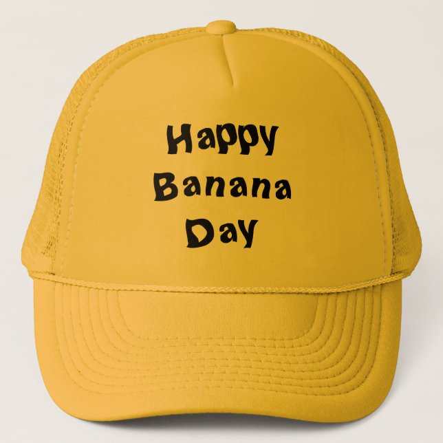 Happy Banana Day Trucker Hat (Front)