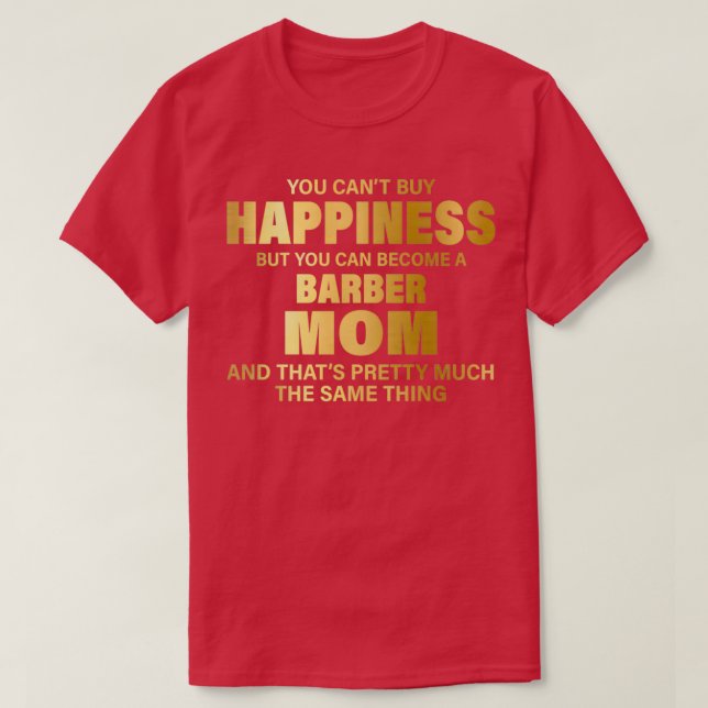 happy BARBERproud BARBERcute gift T-Shirt (Design Front)