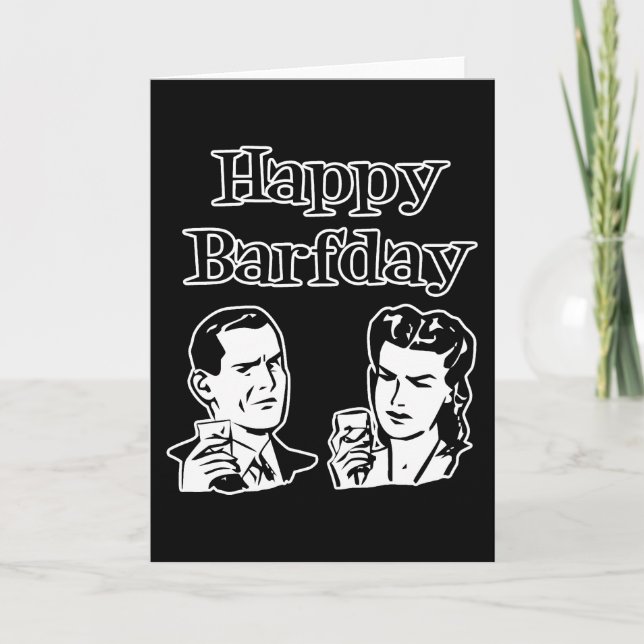 Happy Barfday Retro Man & Woman B&W Card (Front)
