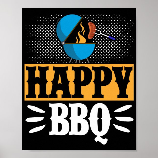 Happy BBQ Smoker Grill Barbecue Meat Grilling Poster (Front)