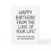 Happy BDay from Love of Your Life Funny Motorcycle