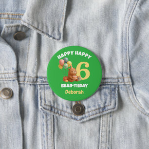 Happy BEARthday Custom Teddy Bear 6th Birthday  Button