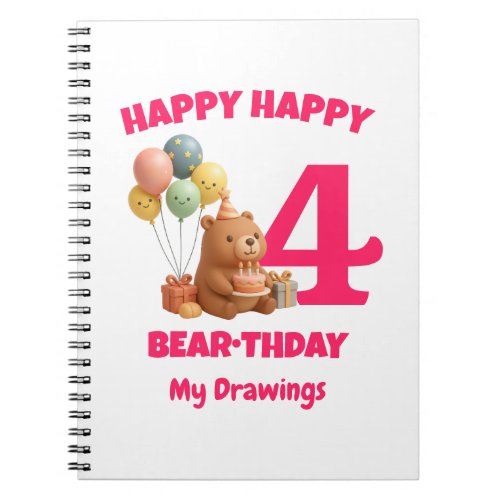 HAPPY BEARTHDAY Cute Teddy Bear 4th Birthday  Notebook