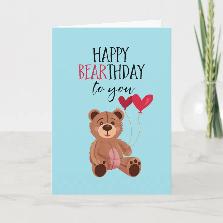 Happy Bearthday Cute Teddy Bear Pun Funny Birthday Card 