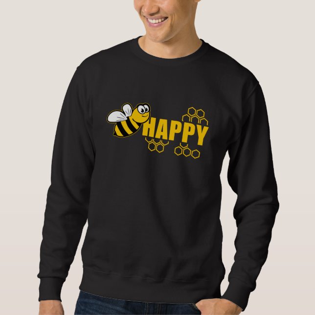 Happy BEE - Honey Beekeeper Beekeeping Sweatshirt (Front)
