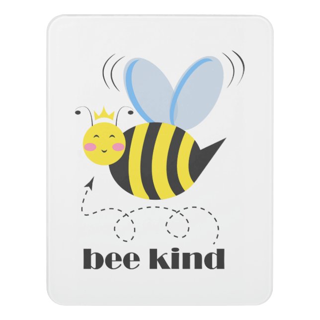 Happy bee princess with crown and slogan Bee Kind Door Sign (Contemporary Vert)