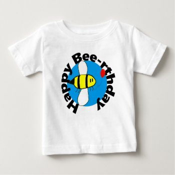 Happy Bee-rthday Cute Bee Birthday Baby T-shirt by greatgear at Zazzle