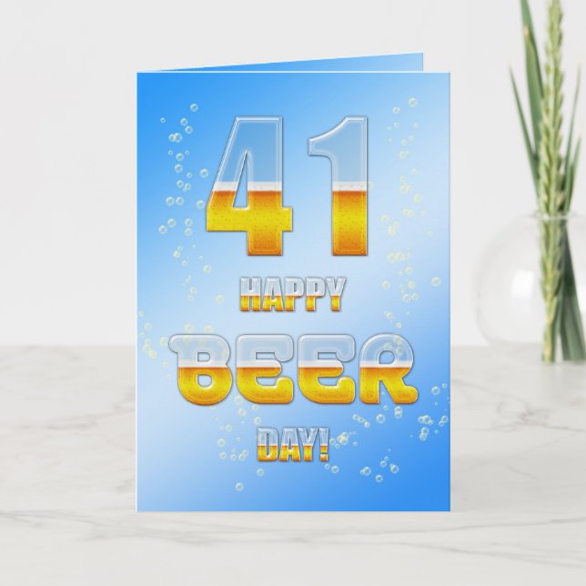 Happy Beer day 41st birthday card (Front)