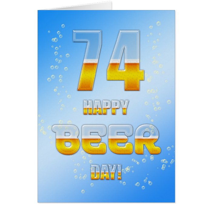 Happy Beer day 74th birthday card