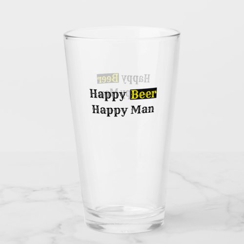 Happy Beer Happy Man Glass