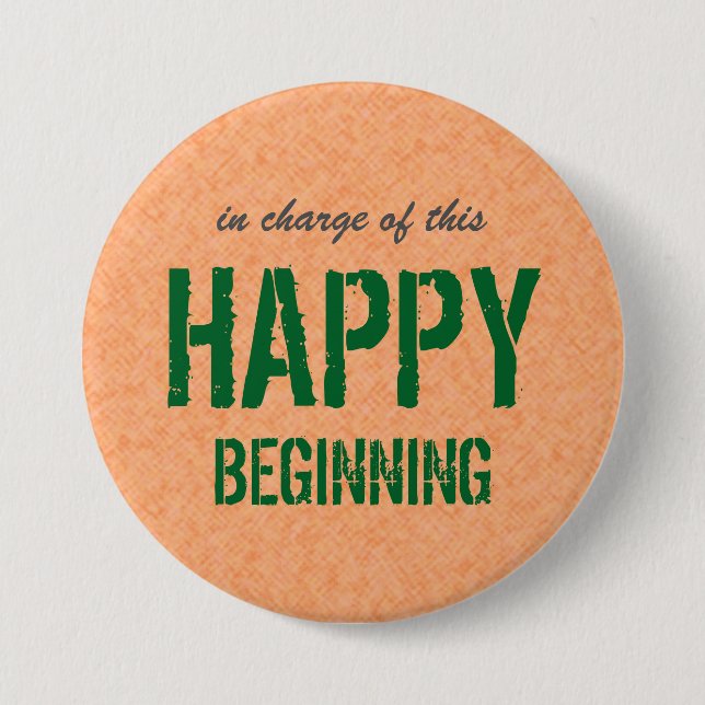 Happy Beginning Button (Front)