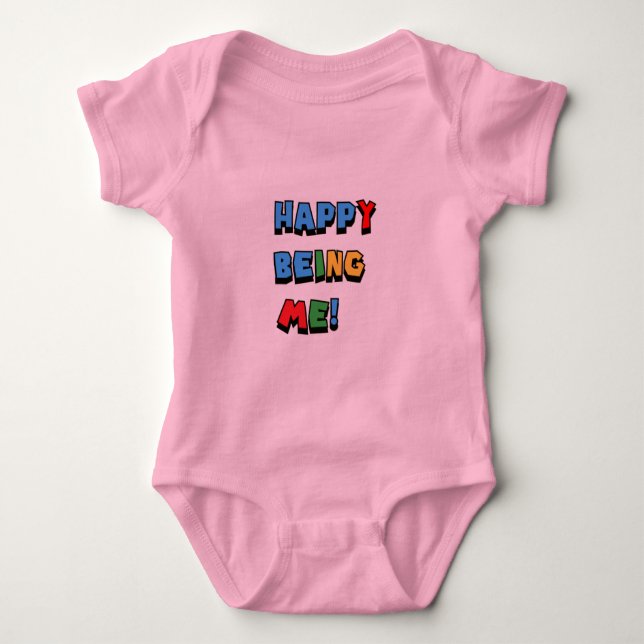 Happy Being Me Baby Bodysuit (Front)