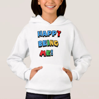Happy Being Me Hoodie