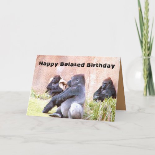 Happy Belated Birthday_ Card