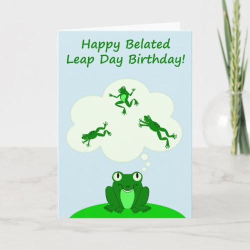 Happy Belated Leap Day Birthday Card