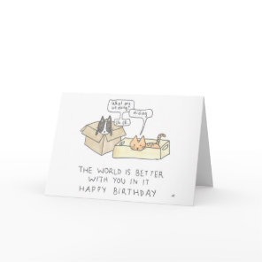 Happy Birt The World is Better With You In It Card