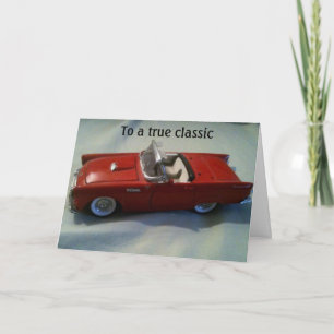 HAPPY BIRTHAY TO A TRUE CLASSIC CARD