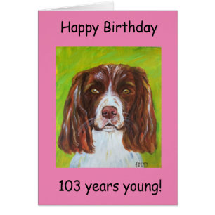 Happy Birthday 103 years young Cards