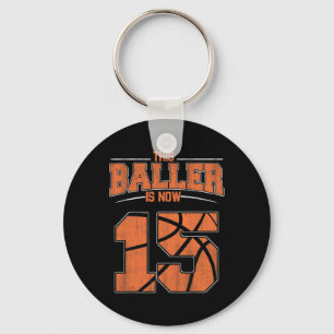 Happy Birthday 15 Year Old Bysketbyll Boys Fifteen Keychain