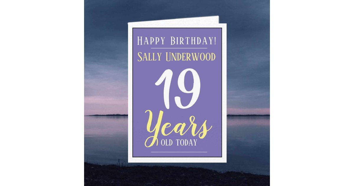 Happy Birthday 19 Years Old Card | Zazzle