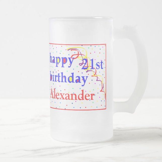 Happy Birthday 21st Personalize Frosted Glass Beer Mug (Right)