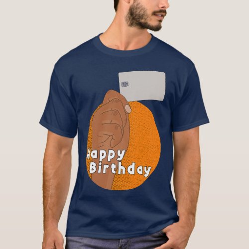Happy Birthday 2 T_Shirt