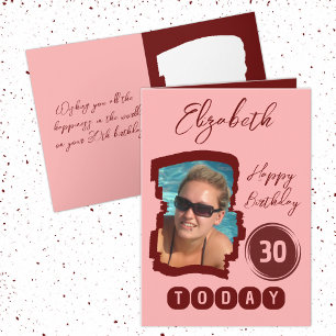 Happy birthday 30 today add photo burgundy card