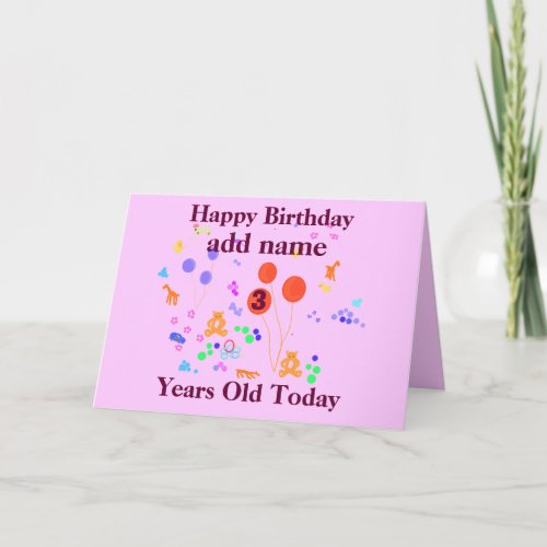 Happy Birthday 3 year old add namechange age Card