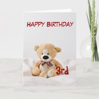 Happy Birthday 3rd Teddy Bear Theme Card by Fanattic at Zazzle