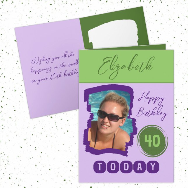 Happy birthday 40 today add photo purple green card (Creator Uploaded)