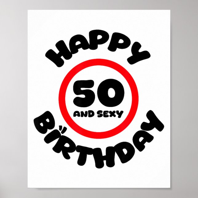 Happy Birthday 50 And Y Funny 50th Birthday Gift  Poster (Front)