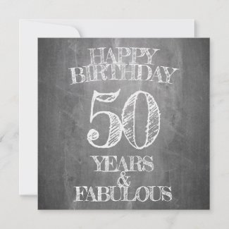 Happy Birthday - 50 Years & Fabulous