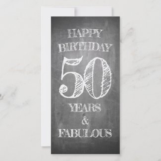 Happy Birthday - 50 Years & Fabulous