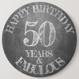 Happy Birthday - 50 Years & Fabulous Button