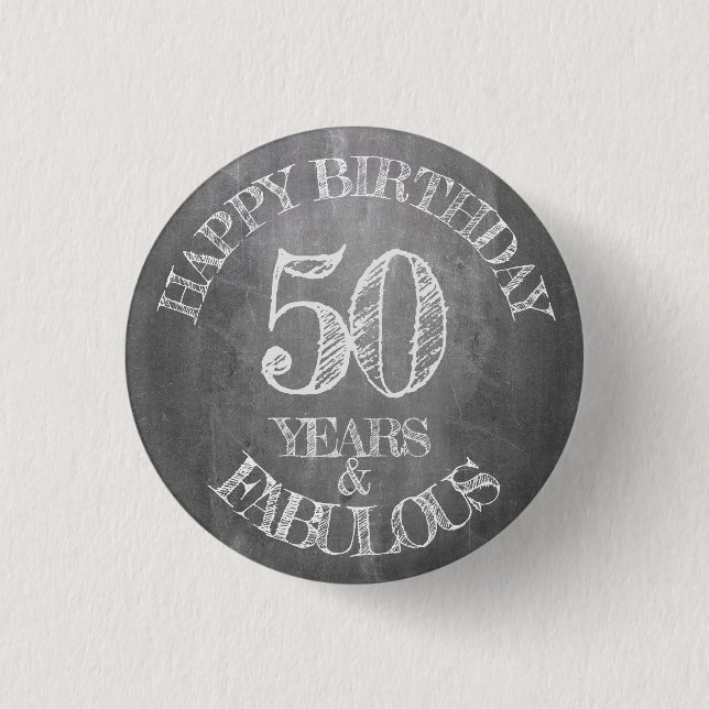 Happy Birthday - 50 Years & Fabulous Button (Front)
