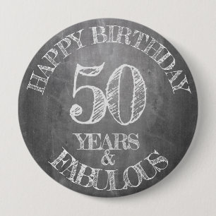 Happy Birthday - 50 Years & Fabulous Button