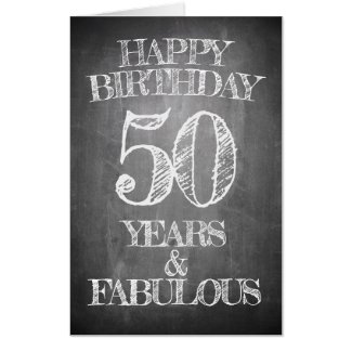 Happy Birthday - 50 Years & Fabulous Card